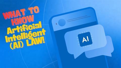 What to know: Artificial Intelligent Law