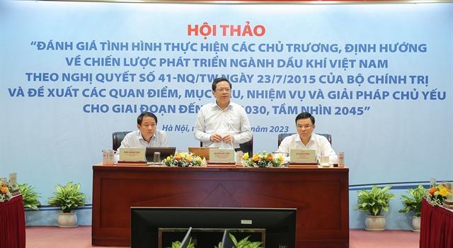 Proposed revisions to Việt Nams oil and gas sector development strategy reviewed